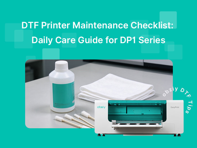 DTF Printer Maintenance Checklist: Daily Care Guide for DP1 Series