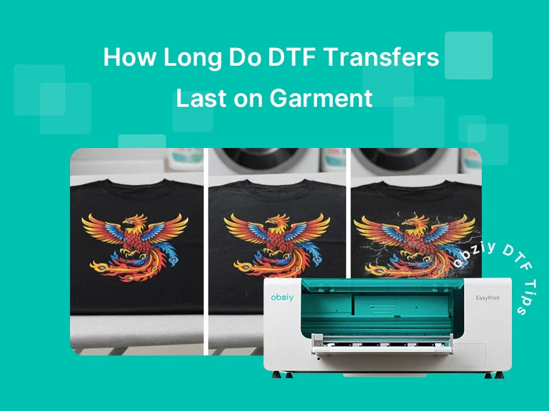 How Long Do DTF Transfers Last on Garment