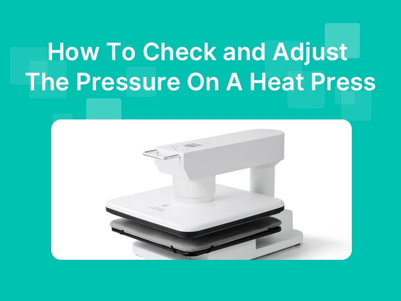 how to adjust heat press pressure